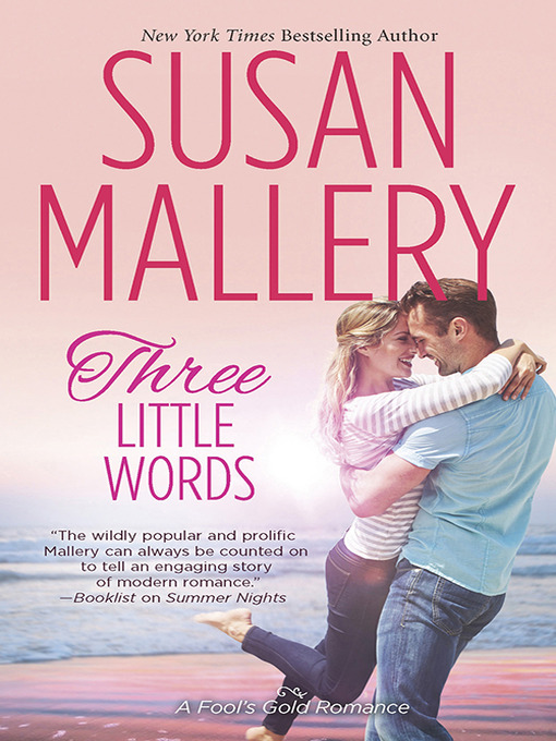 Title details for Three Little Words by SUSAN MALLERY - Available